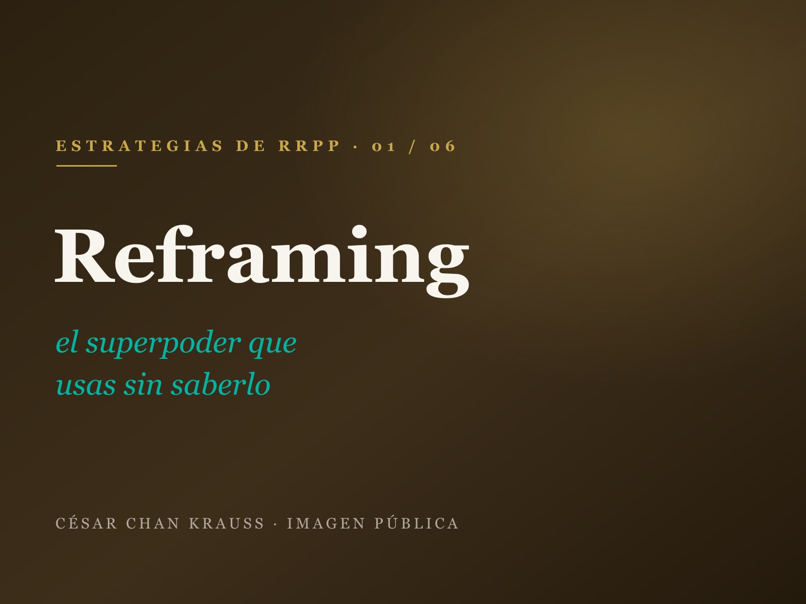 Reframing — Estrategias de RRPP, artículo 1 de 6